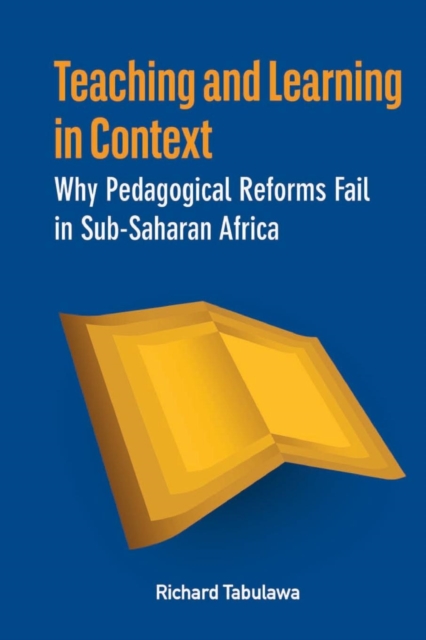 Mandela the Spear and Other Poems : Why Pedagogical Reforms Fail in Sub-Saharan Africa, PDF eBook