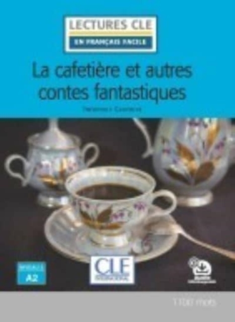 La cafetiere et autres contes fantastiques, Paperback / softback Book
