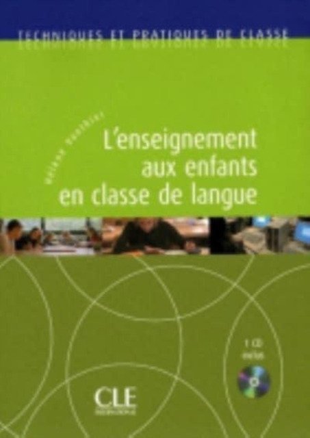 Techniques et pratiques de classe : L'enseignement aux enfants + CD-audio, Mixed media product Book