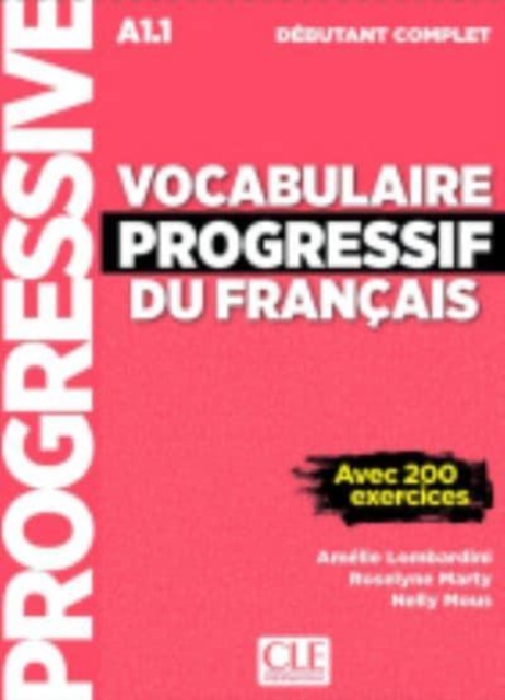 Vocabulaire progressif du francais - Nouvelle edition : Livre A1.1 + CD + App, Mixed media product Book