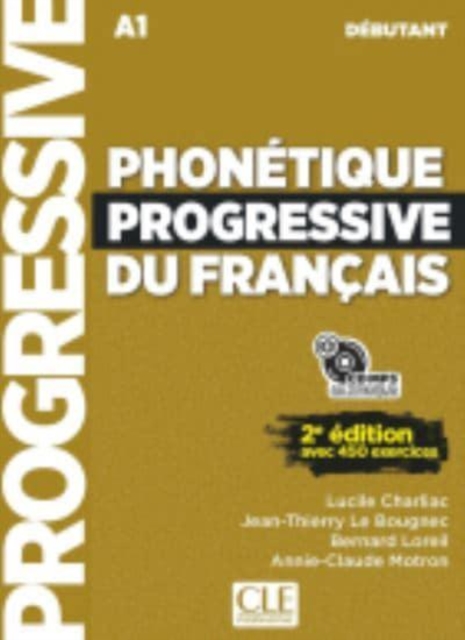 Phonetique progressive 2e  edition : Livre debutant + CD (A1), Mixed media product Book