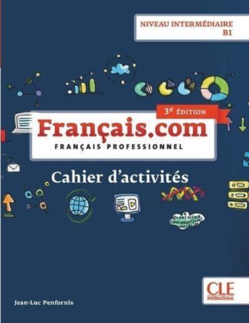 Francais.com Nouvelle edition : Cahier d'activites (3e edition), Paperback / softback Book