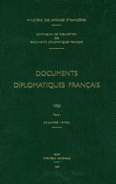 Documents Diplomatiques Francais : 1962 - Tome I (1er Janvier - 30 Juin), Hardback Book