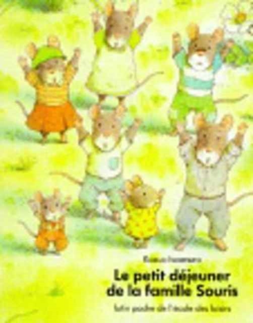 Le petit dejeuner de la famille Souris, Paperback / softback Book