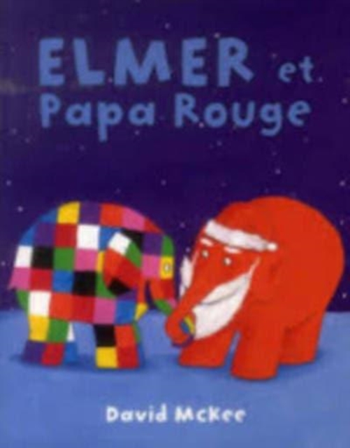 Elmer et Papa Rouge, Paperback / softback Book
