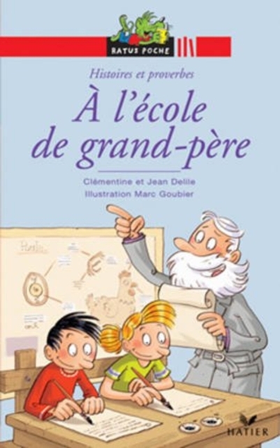 Ratus Poche : A l'ecole de grand-pere, Paperback / softback Book