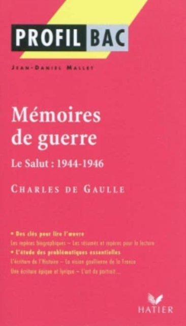 Profil d'une oeuvre : Memoires de guerre/Le Salut: 1944-1946, Paperback / softback Book
