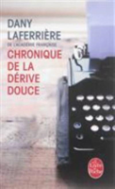 Chronique de la derive douce, Paperback / softback Book