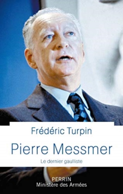 Pierre Messmer, le dernier gaulliste, General merchandise Book