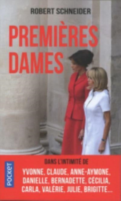 Premieres dames : dans l'intimite de Yvonne, Claude, Anne-Aymone..., Paperback / softback Book