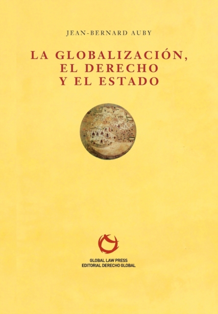 La Globalizacion, el Derecho y el Estado, Paperback / softback Book