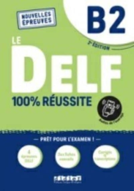 Le DELF 100% reussite : Livre B2 + Onprint App, Paperback / softback Book