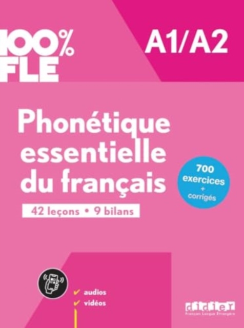 100% FLE - Phonetique essentielle du francais B1/B2 : livre + didierfle.app, Paperback / softback Book
