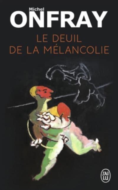 Le deuil de la melancolie, Paperback / softback Book
