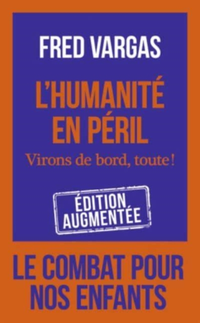L'humanite en peril - Virons de bord, toute!, Paperback / softback Book