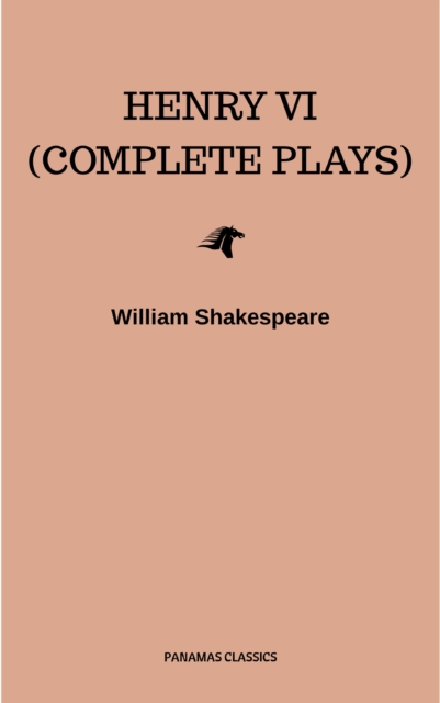 Henry VI (Complete Plays), EPUB eBook