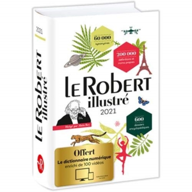 Le Robert Illustre et son dictionnaire en ligne 2021 : Includes 4 years access to the Le Robert on-line dictionary, Hardback Book