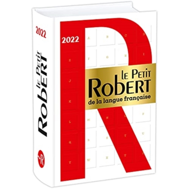 Le Petit Robert de la Langue Francaise Dictionnaire 2022 : Book only without internet access, Hardback Book