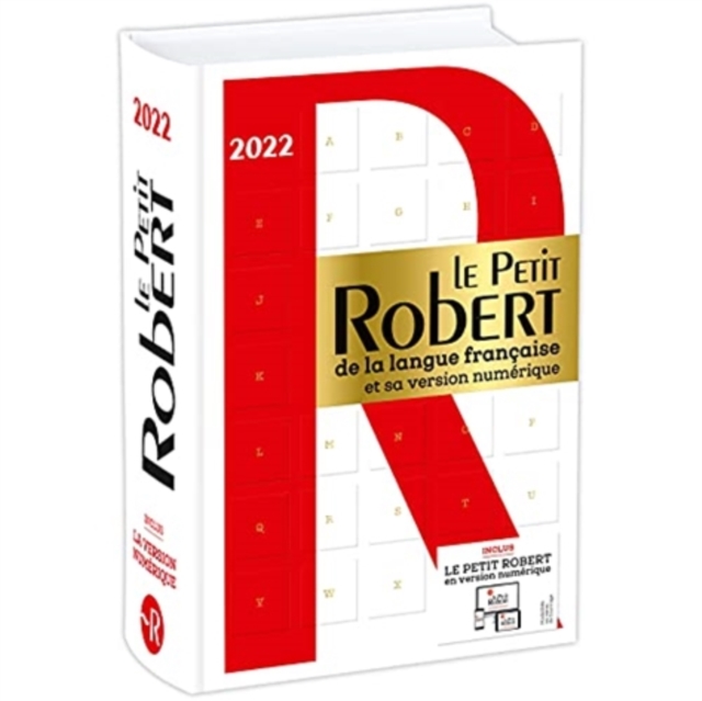 Le Petit Robert de la Langue Francaise 2022 with Internet access : Includes 18 month free access to Le Robert online, Hardback Book