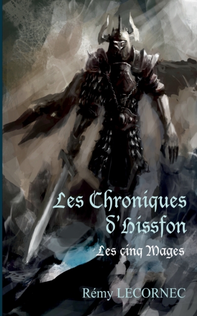 Les Chroniques d'Hissfon : Les cinq Mages, Paperback / softback Book