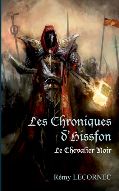 Les Chroniques d'Hissfon : Le Chevalier Noir, Paperback / softback Book