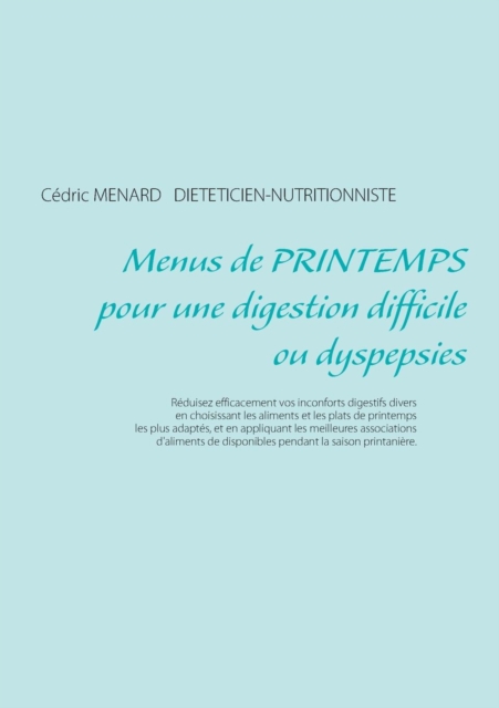Menus de Printemps Pour Une Digestion Difficile Ou Dyspepsies, Paperback / softback Book