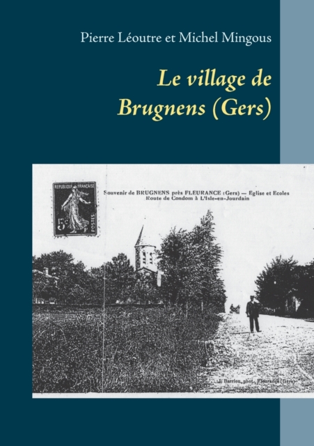 Le Village de Brugnens (Gers), Paperback / softback Book