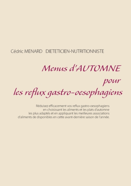 Menus d'Automne Pour Les Reflux Gastro-Oesophagiens, Paperback / softback Book