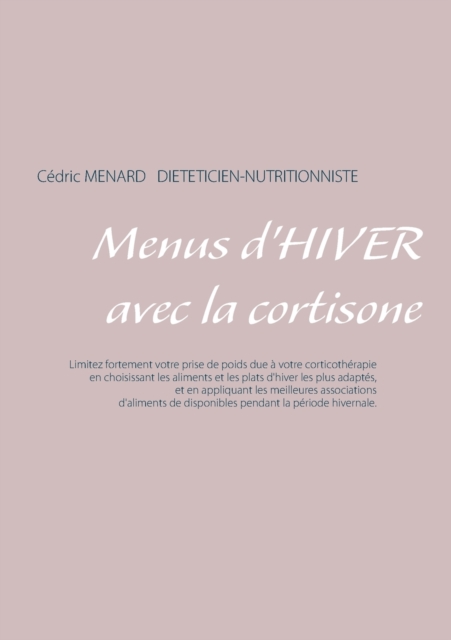 Menus d'Hiver Avec La Cortisone, Paperback / softback Book