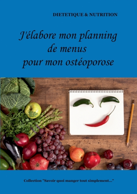 J'elabore mon planning de menus pour mon osteoporose, Paperback / softback Book