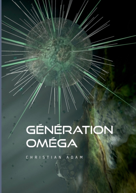 Generation Omega, Paperback / softback Book