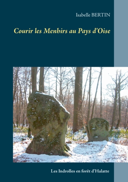 Courir les Menhirs au Pays d'Oise, Paperback / softback Book