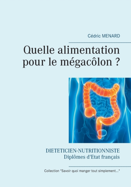 Quelle alimentation pour le megacolon ?, Paperback / softback Book