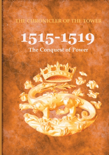 1515-1519 : The Conquest of Power, Paperback / softback Book