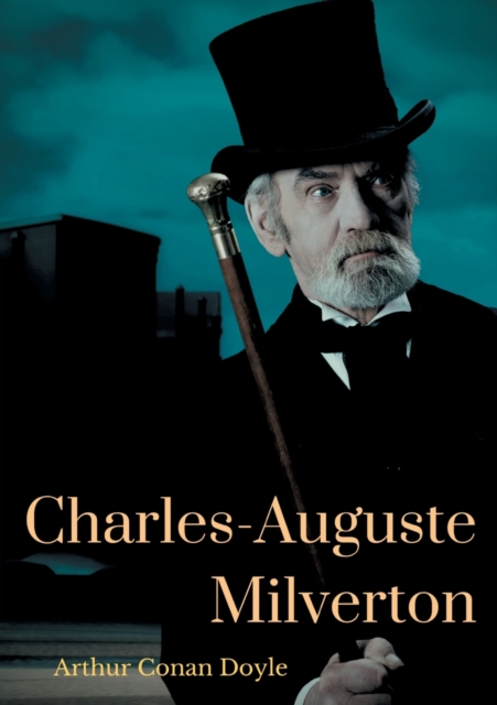 Charles-Auguste Milverton : une enqu?te de Sherlock Holmes, par Arthur Conan Doyle, Paperback / softback Book