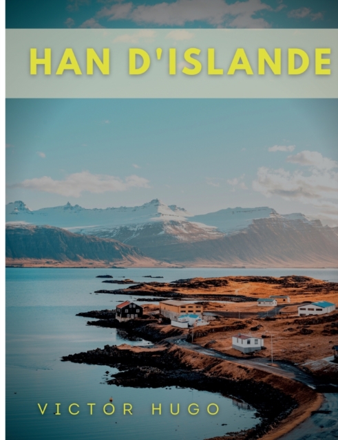 Han d'Islande : Texte integral, Paperback / softback Book