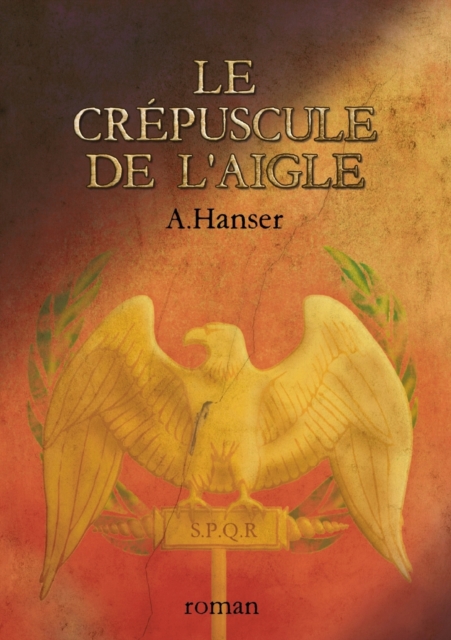 Le crepuscule de l'aigle, Paperback / softback Book