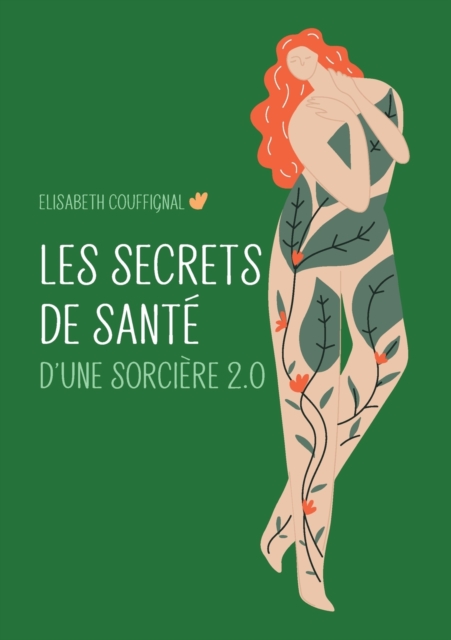 Les secrets de sante d'une sorciere 2.0, Paperback / softback Book