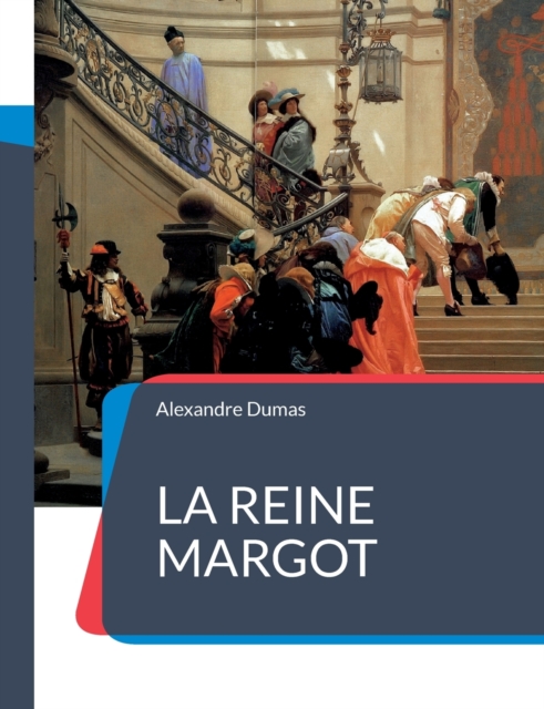 La Reine Margot : Celebre roman-feuilleton, Paperback / softback Book