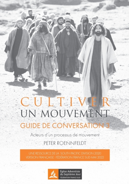 Cultiver un mouvement : Guide de conversation. Acteurs d'un processus de mouvements, Paperback / softback Book