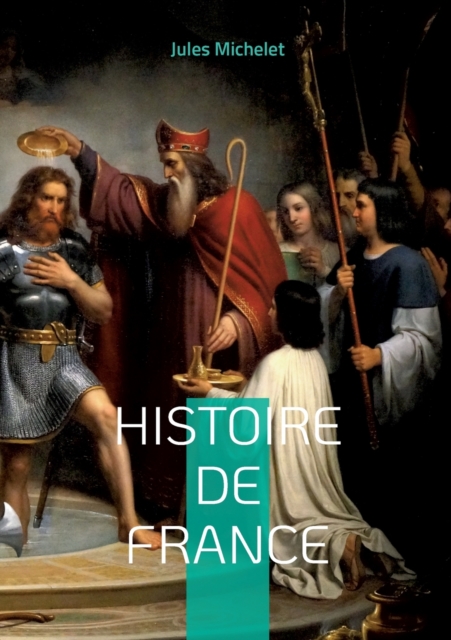 Histoire de France : Volume 03, Paperback / softback Book