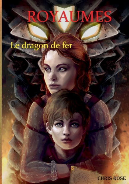Royaumes : Le dragon de fer, Paperback / softback Book