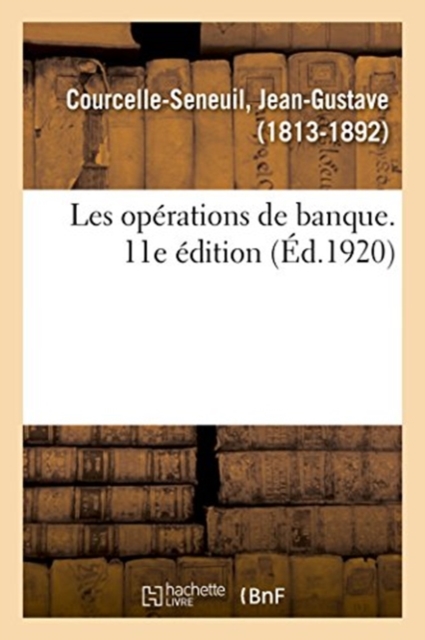 Les Op?rations de Banque. 11E ?dition, Paperback / softback Book