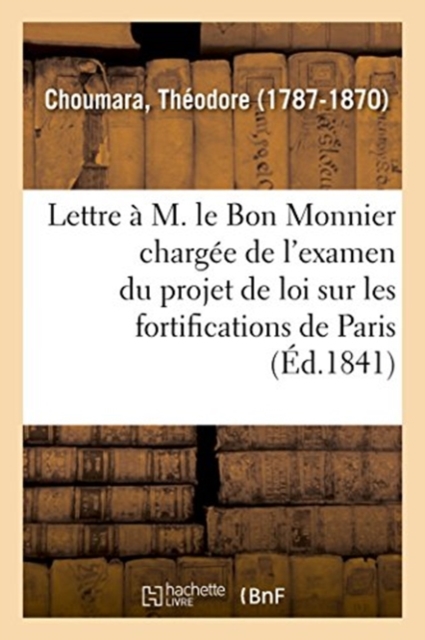 Lettre A M. Le Bon Monnier, Rapporteur de la Chambre Des Pairs, Paperback / softback Book