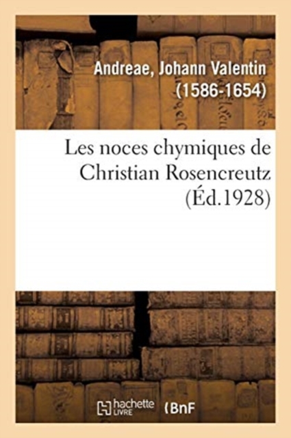 Les Noces Chymiques de Christian Rosencreutz, Paperback / softback Book