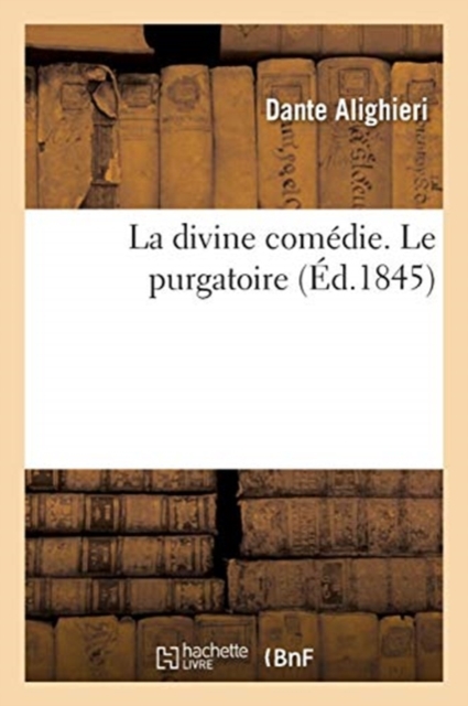 La divine com?die. Le purgatoire, Paperback / softback Book