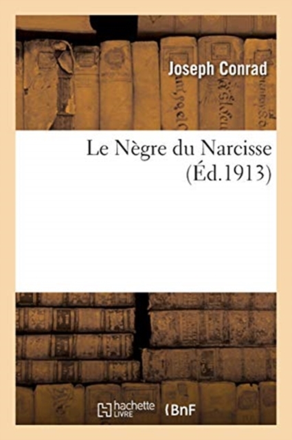 Le N?gre Du Narcisse, Paperback / softback Book