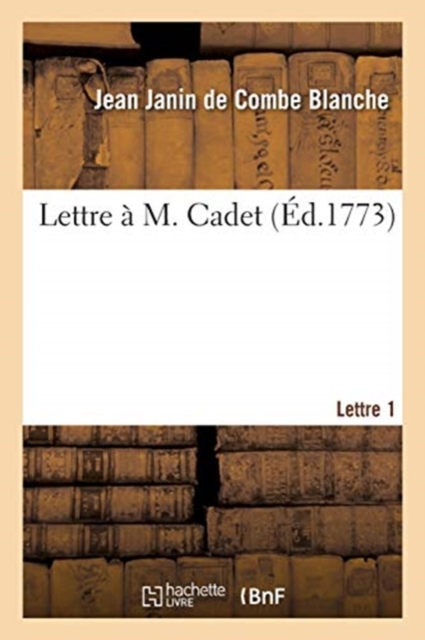 Lettre A M. Cadet. Lettre 1, Paperback / softback Book