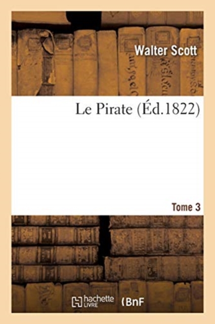 Le Pirate. Tome 3, Paperback / softback Book