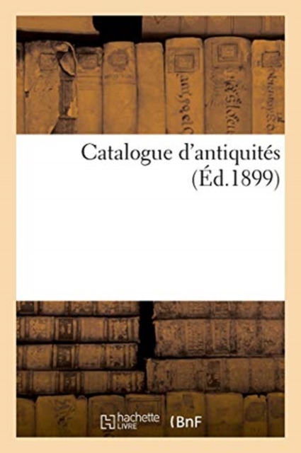 Catalogue d'Antiquit?s, Paperback / softback Book